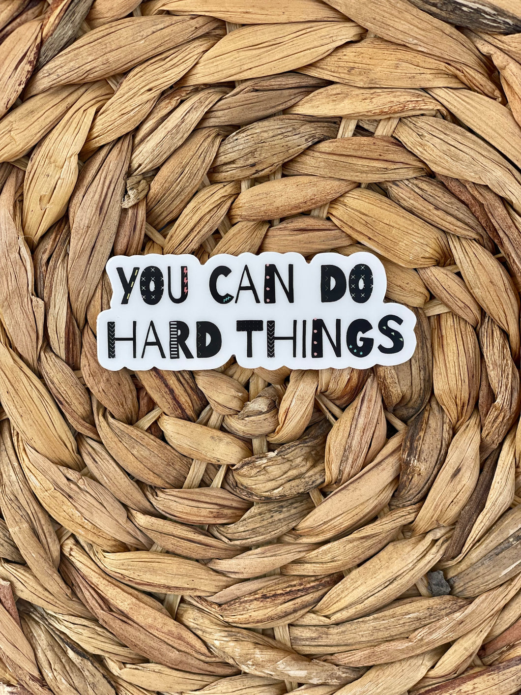 You Can Do Hard Things